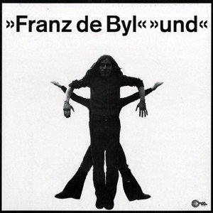 Franz De Byl ‎– Und
