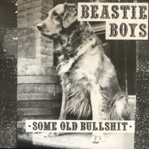 Beastie Boys ‎– Some Old Bullshit