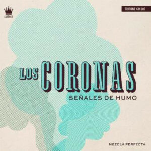 Los Coronas – Señales De Humo