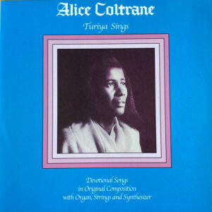 Alice Coltrane – Turiya Sings