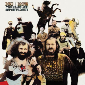 Bond + Brown – Two Heads Are Better Than One