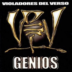 Violadores Del Verso ‎– Genios