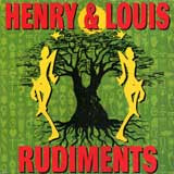Henry & Louis ‎– Rudiments