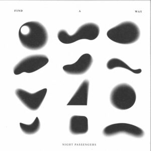 Night Passengers – Find A Way