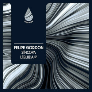 Felipe Gordon ‎– Sincopa Liquida EP