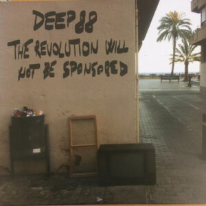 Deep88 ‎– The Revolution Will Not Be Sponsored