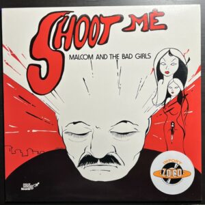 Malcom And The Bad Girls – Shoot Me