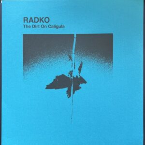 Radko – The Dirt On Caligula