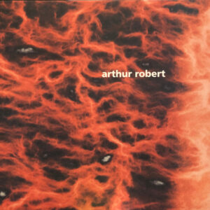 Arthur Robert – Metamorphosis Part 2