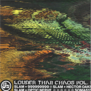 Slam + 999999999 + Hector Oaks + Optic Nerve – Louder Than Chaos Vol. 1