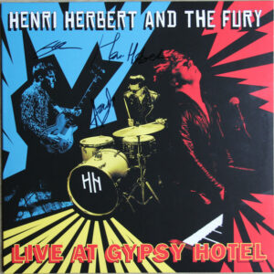 Henri Herbert And The Fury ‎– Live At The Gypsy Hotel
