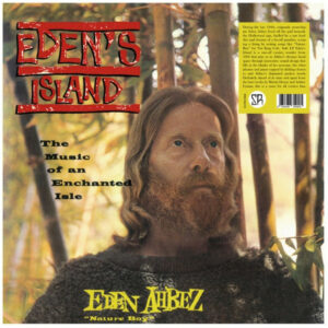 Eden Ahbez – Eden's Island: The Music Of An Enchanted Isle