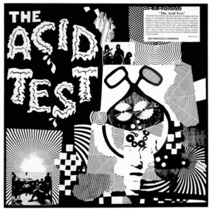 Ken Kesey – The Acid Test